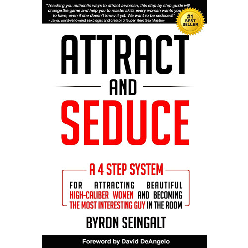 Byron Seingalt – Attract And Seduce