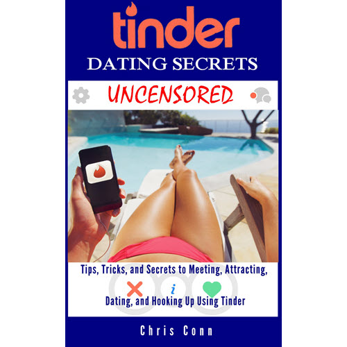Chris Conn – Tinder Dating Secrets Uncensored