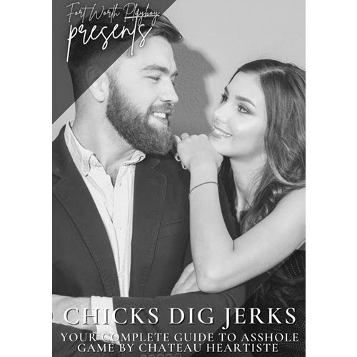 FortWorthPlayboy – Chicks Dig Jerks