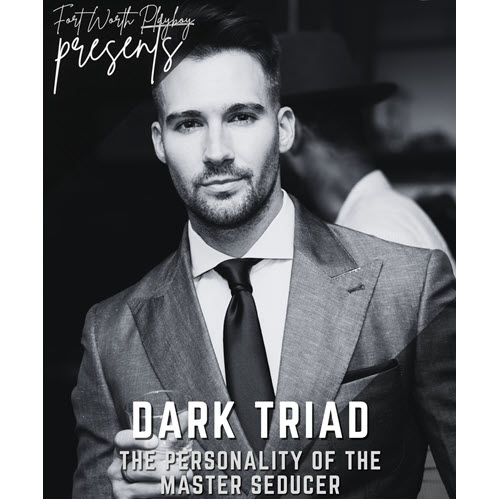 FortWorthPlayboy – Dark Triad