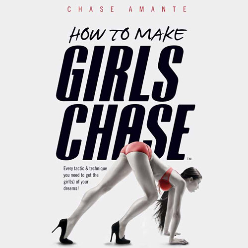 Girls Chase – How To Make Girls Chase