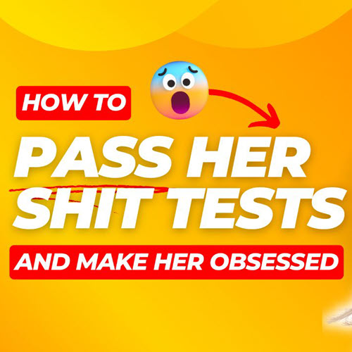 Lovers' Guide – Shit Test Mastery