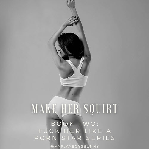 MPB – Make Her Squirt