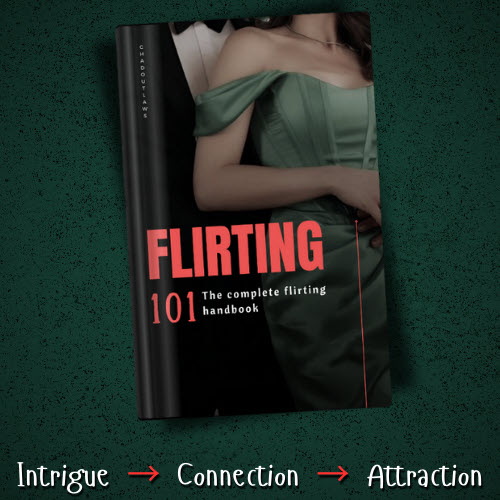 Chadoutlaws – Flirting 101