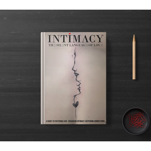 Intimacy: The Silent Language Of Love