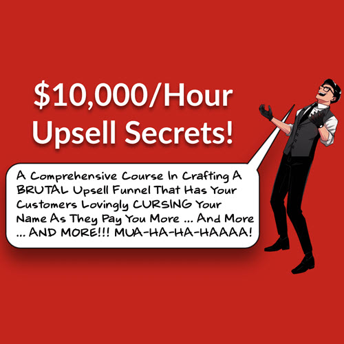 Daniel Throssell – $10,000Hour Upsell Secrets